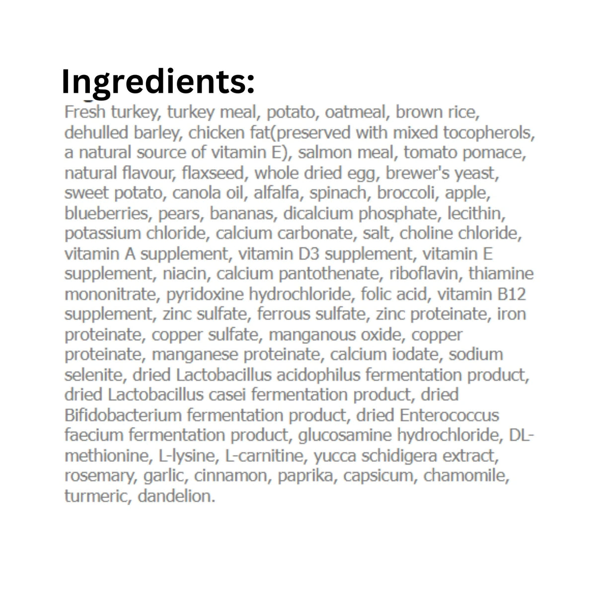 Complete ingredient list of Canadian Naturals Turkey and Salmon Dog Food