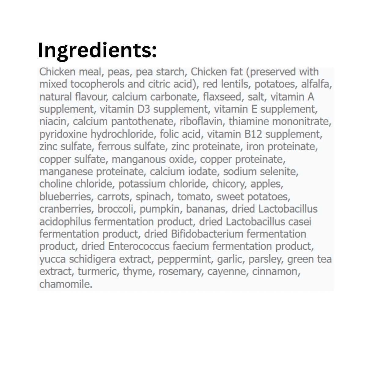 A complete list of ingredients for Canadian Naturals Roasted Chicken Recipe Dog Food