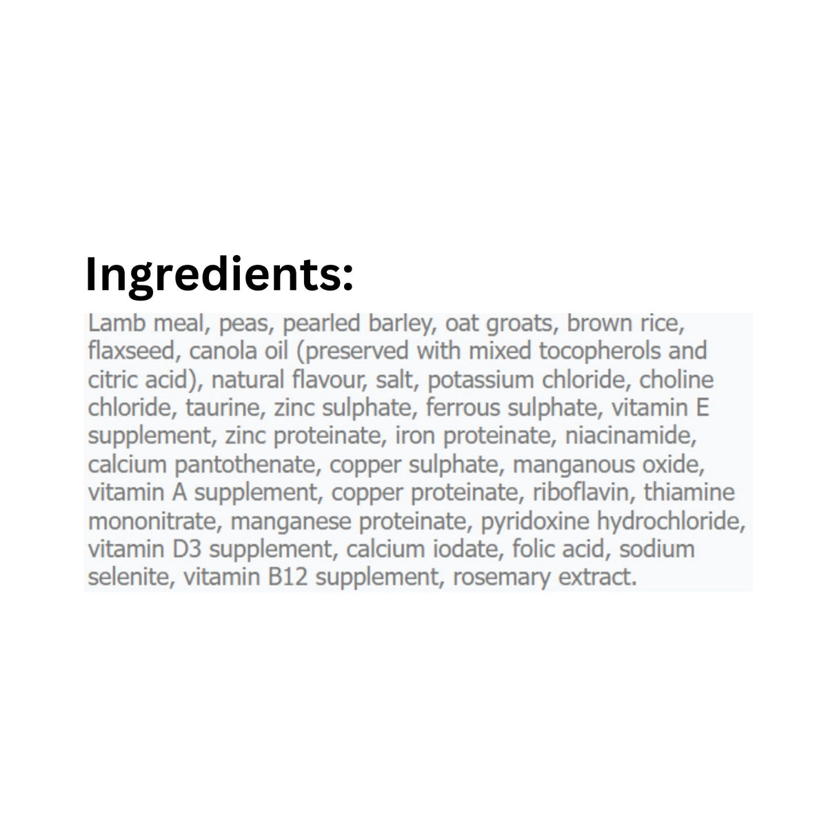 A complete list of ingredients in Canadian Naturals Lamb and Brown Rice Recipe Dog Food