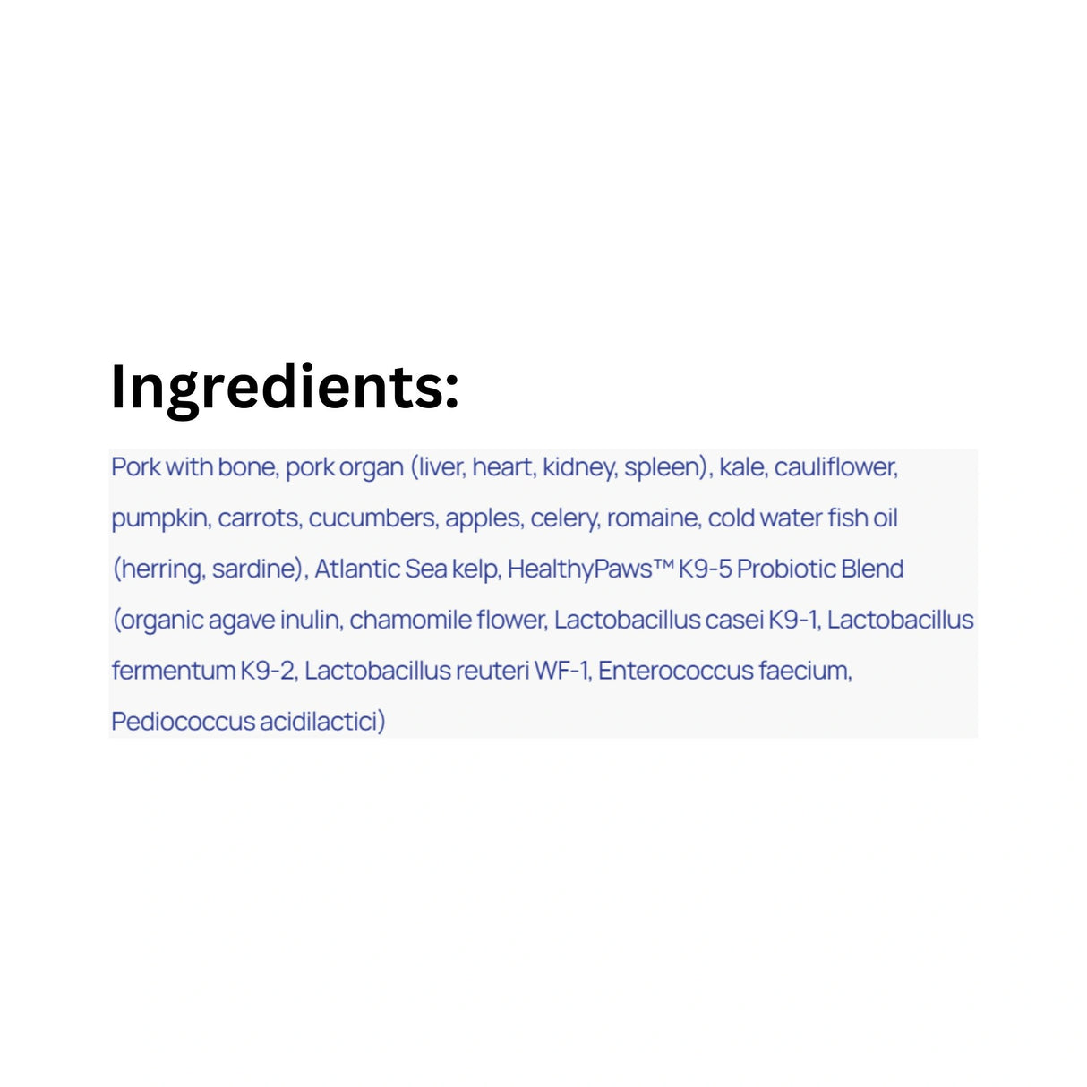 Ingredient list for Healthy Paws Canine Complete Pork Dog Food