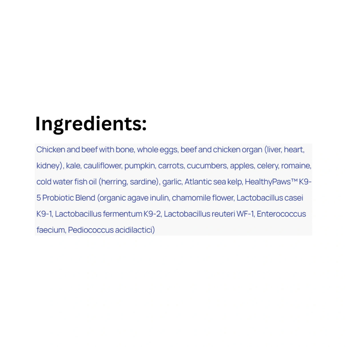List of Ingredients for Healthy Paws Chicken, Beef & Whole Egg Dog Food
