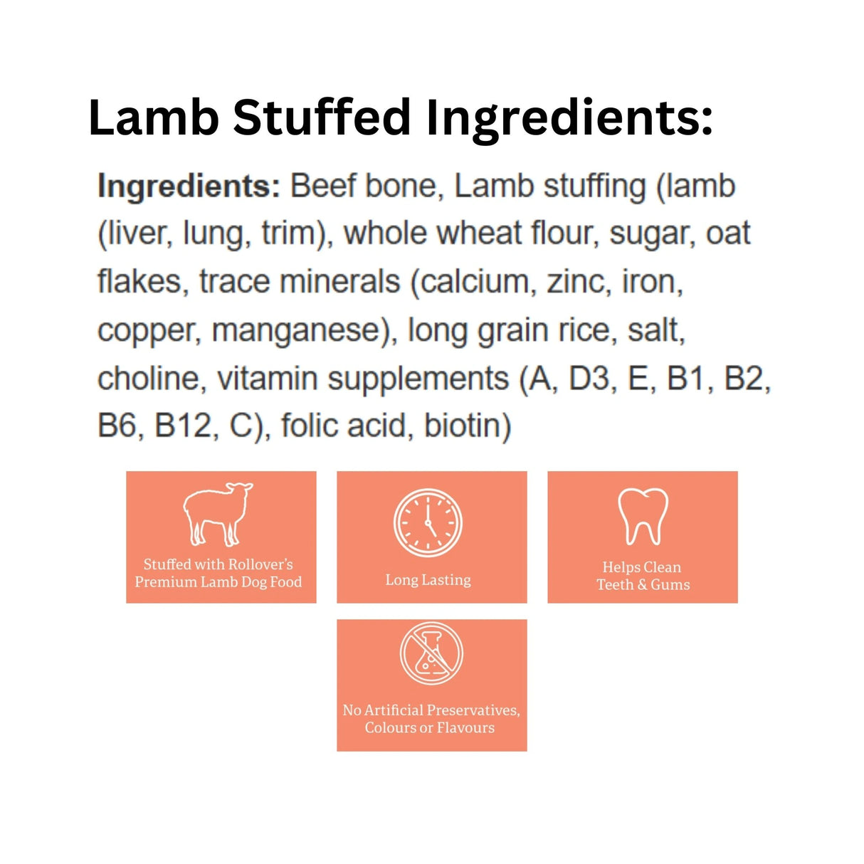 A complete list of ingredients for Rollover Stuffed Beef Bones Lamb Dog Food