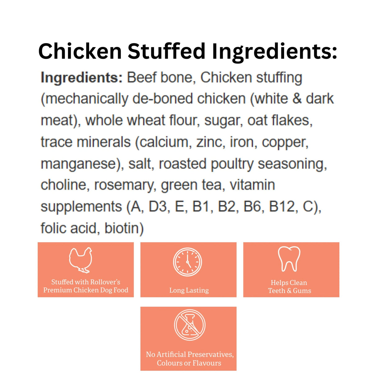 A complete list of ingredients for Rollover Chicken Stuffed Beef Bones Large