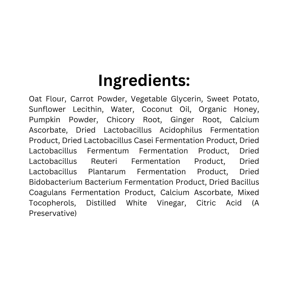 List of ingredients in Open Farm Dog Supplement Probiotic 90 soft chews